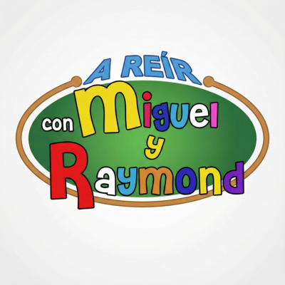 A reír con Miguel y Raymond